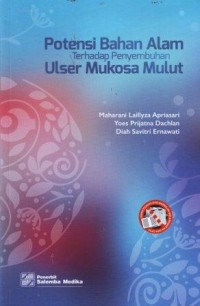 Potensi Bahan Alam terhadap Penyembuhan Ulser Mukosa Mulut