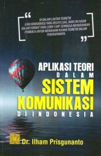 Aplikasi Teori dalam Sistem Komunikasi di Indonesia