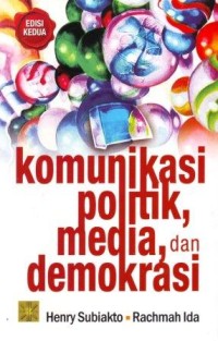 Komunikasi Politik, Media dan Demokrasi