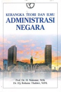 Kerangka Teori dan Ilmu Administrasi Negara