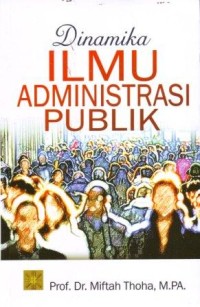 Dinamika Ilmu Administrasi Publik