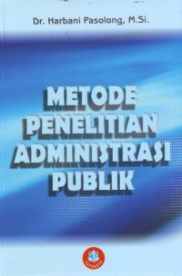 Metode Penelitian Administrasi Publik