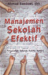 Manajemen Sekolah Efetif : Pengalaman Sekolah Sukma Bangsa