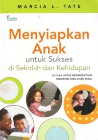 Menyiapkan Anak untuk Sukses di Sekolah dan Kehidupan