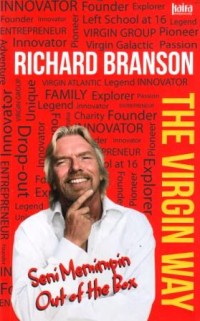 The Virgin Way : Seni Memimpin Out of the Box