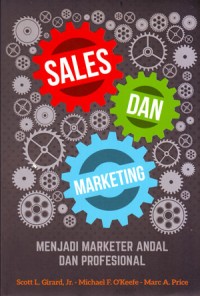 Sales dan Marketing: Menjadi Marketer Andal dan Profesional