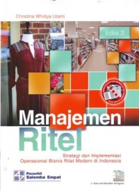 Manajemen Ritel : Strategi dan Implementasi Operasional Bisnis Ritel Modern di Indonesia
