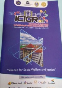 The 1st ICIGR 2017 (International Conference on Intellectuals Global Responsibility 2017) November 24th - 25th, 2017 Sidoarjo : Science for Social Welfare and Justice