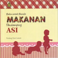 Buku untuk Bunda : Makanan Pendamping ASI