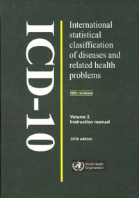 ICD-10: International statistical Classification of Diseases and Related Health Problems (Volume 2: Instruction Manual)