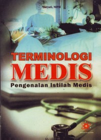 Terminologi Medis: Pengenalan Istilah Medis