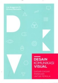 Desain Komunikasi Visual : Dasar-dasar Panduan Pemula