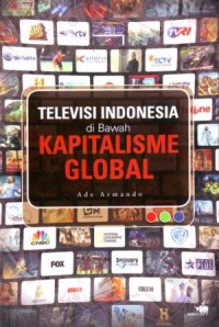 Televisi Indonesia di Bawah Kapitalisme Global
