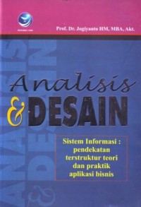 Image of Analisis dan Desain Sistem Informasi : Pendekatan Terstruktur Teori dan Praktik Aplikasi Bisnis