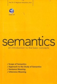 Semantics : an Introduction to the Basic Concepts