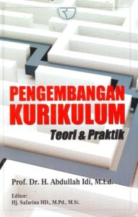 Image of Pengembangan Kurikulum : Teori dan Praktik