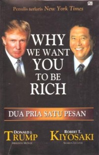 Why We Want You to be Rich : Dua Pria Satu Pesan