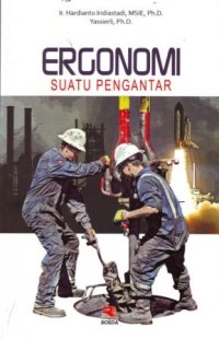 Ergonomi : Suatu Pengantar