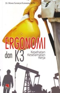 Ergonomi dan K3 Kesehatan, Keselamatan Kerja