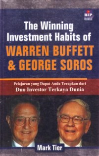 The Winning Investment Habits of Warren Buffet and George Soros