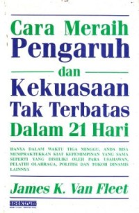 Image of Cara Meraih Pengaruh dan Kekuasaan Tak Terbatas dalam 21 Hari