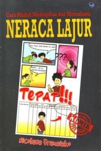 Image of Cara Mudah Menyajikan dan Memahami Laporan Keuangan : Neraca Lajur