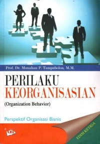 Image of Perilaku Keorganisasian (Organizational Behavior) : Perspektif Organisasi Bisnis