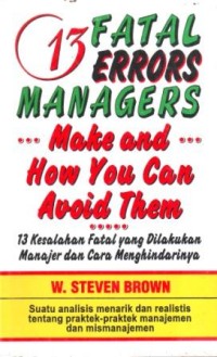 13 Fatal Errors Managers: Make and How You Can Avoid Them