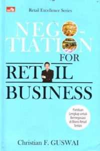 Negotiation for Retail Business : Panduan Lengkap untuk Bernegoisasi di Bisnis Retail Terkini