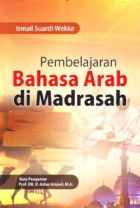 Pembelajaran Bahasa Arab di Madrasah