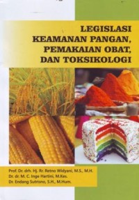 Image of Legislasi Keamanan Pangan Pemakaian Obat dan Toksikologi