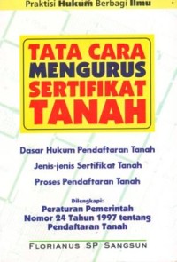 Tata Cara Mengurus Sertifikat Tanah