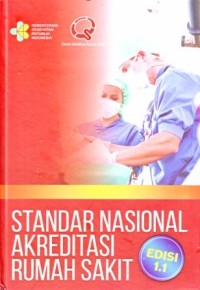 Standar Nasional Akreditasi Rumah Sakit