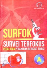 SURFOK Survei Terfokus Peralatan Pelayanan Berisiko Tinggi A