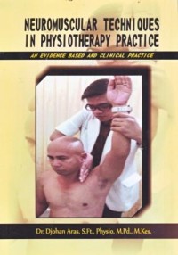Neuromuscular Techniques in Physioteraphy Practice : an Evidence Based and Clinical Practice
