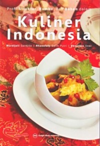 Profil Struktur, Bumbu dan Bahan dalam Kuliner Indonesia