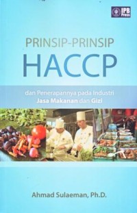 Image of Prinsip-prinsip HACCP dan Penerapannya pada Industri Jasa Makanan dan Gizi