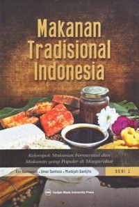 Kelompok Makanan Fermentasi dan Makanan yang Populer di Masyarakat, Seri 1
