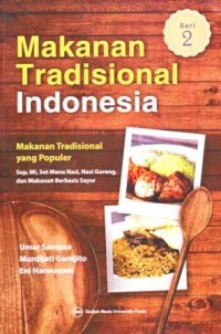 Makanan Tradisional yang Populer: Sup, Mi, Set Menu Nasi, Nasi Goreng, dan Makanan Berbasis Sayur, Seri 2
