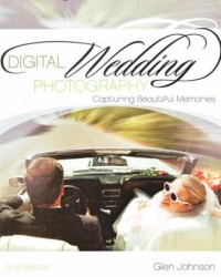 Digital Wedding Photography : Capturing Beautiful Memories