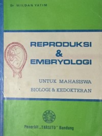 Reproduksi & Embriologi : Untuk Mahasiswa Biologi & Kedokteran