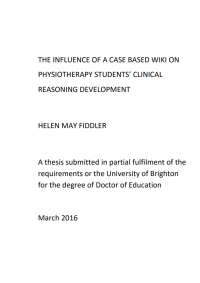 THE INFLUENCE OF A CASE BASED WIKI ON PHYSIOTHERAPY STUDENTS’ CLINICAL REASONING DEVELOPMENT