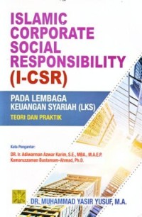Islamic Corporate Social  Responsibility  (I-CSR) pada Lembaga Keuangan Syariah (LKS) : Teori dan Praktik