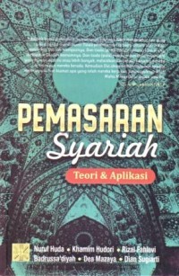Pemasaran Syariah : Teori dan Aplikasi