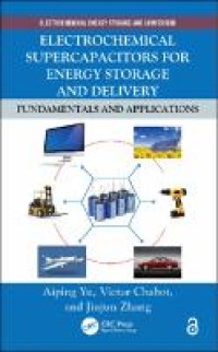 Electrochemical Supercapacitors for Energy Storage and Delivery