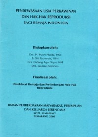 Pendewasan Usia Perkawinan dan Hak-hak Reproduksi bagi Remaja Indonesia