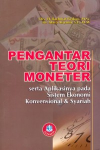 Pengantar Teori Moneter serta Aplikasinya pada Sistem Ekonomi Konvensional dan Syariah