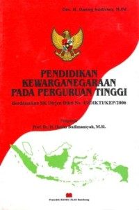 Image of Pendidikan Kewarganegaraan pada Perguruan Tinggi Berdasarkan SK Dirjen Dikti No. 43/DIKTI/KEP/2006