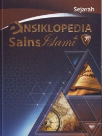 Ensiklopedia Sains Islami Jilid 7 : Sejarah