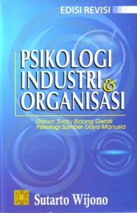 Psikologi Industri dan Organisasi : dalam Suatu Bidang Gerak Psikologi Sumber  Daya Manusia